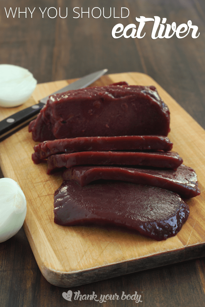 Why you should eat liver. (And how you can get over the "ick" factor).